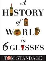 A History of the World in 6 Glasses